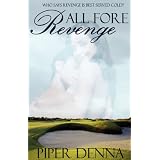 All Fore Revengeby Piper Denna