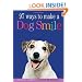 97 Ways to Make Your Dog Smile