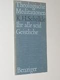 Produkt-Bild: Schelkle, Karl Hermann: Ihr alle seid Geistliche. Einsiedeln, Benziger, 1964. 8&deg;. 47 (1) S. Engl. Brosch.
