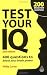 Test Your IQ: 400 Questions to Boost Your Brainpower
