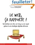 Le web, �a rapporte ! Rentabiliser so...