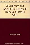 Equilibrium and dynamics : essays in honour of David Gale