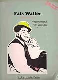 Fats Waller Reminiscences 12 Morceaux Originaux Du Celebre Pianiste De Jazz Tels Que Come and Get It, Let's Swing to Victory, Rump Steak Serenade (Collection Jazz)