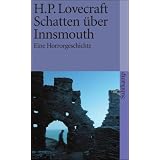 Schatten �ber Innsmouth: Eine Horrorgeschichte (suhrkamp taschenbuch)von "H. P. Lovecraft"