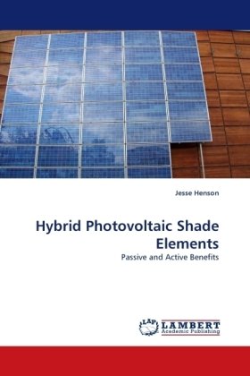 Hybrid Photovoltaic Shade Elements: Passive and Active Benefits
