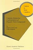 Review Springer  / Catalytic Reductive Carbonylation of Organic Nitro Compounds (Catalysis by Metal Complexes)