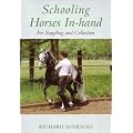 Schooling Horses In- Hand For Suppling & Collection