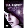 Jill Kismet 02. Schattenjagd