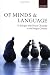 Of Minds and Language: A Dialogue with Noam Chomsky in the Basque Country