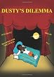 Dusty's Dilemma: A Children's Book of HOPE, AD/HD Resource for Parents and Teachers, Introducing The "Hand"y Helper
