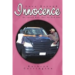 Love Beyond Innocence: He Loved Her, But So Did She