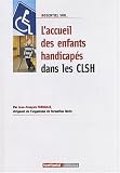 L'accueil des enfants handicap�s dans les CLSH