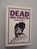 Dead Mrs Stratton : an exploit of Mr. Roger Sheringham