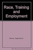Race, training and employment