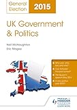 UK government & politics : annual update : General Election 2015