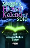 Maggies Hexenkalender 2010: Mit astromagischen Tipps - Taschenkalender: Taschenkalender mit astromagischen Tipps - Margit B&ouml;hmer