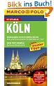 MARCO POLO Reisef�hrer K�ln mit Szene-Guide, 24h Action pur, Insider-Tipps, City-Atlas: Reisen mit Insider-Tipps. Mit Cityatlas
