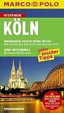 MARCO POLO Reisef&uuml;hrer K&ouml;ln mit Szene-Guide, 24h Action pur, Insider-Tipps, City-Atlas: Reisen mit Insider-Tipps - Mit Cityatlas - J&uuml;rgen Raap