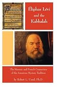 Éliphas Lévi and the Kabbalah - The Masonic and French Connection of the American Mystery Tradition