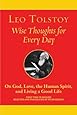 Wise Thoughts for Every Day: On God, Love, the Human Spirit, and Living a Good Life