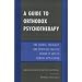 A Guide to Orthodox Psychotherapy: The Science, Theology, and Spiritual Practice Behind It and Its Clinical Applications