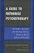 A Guide to Orthodox Psychotherapy: The Science, Theology and Spiritual Practice Behind it and Its Clinical Applications: The Science, Theology and Spiritual ... Behind It and Its Clinical Applications