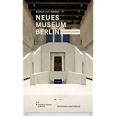 Neues Museum, Berlin Architekturf�hrer