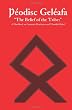 &THORN;&eacute;odisc Gel&eacute;afa "The Belief of the Tribe:": A Handbook on Germanic Heathenry and Theodish Belief