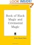 Book of Black Magic and Ceremonial Magic