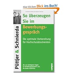 So �berzeugen Sie im Bewerbungsgespr�ch: Die optimale Vorbereitung f�r Hochschulabsolventen