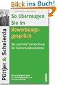 So �berzeugen Sie im Bewerbungsgespr�ch: Die optimale Vorbereitung f�r Hochschulabsolventen