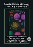 Scanning Electron Microscopy and X-ray Microanalysis