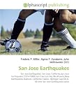 San Jose Earthquakes: San Jose Earthquakes. San Jose, California,San Jose Earthquakes (1974-1988),San Francisco Bay Blackhawks,New Earthquakes Stadium, ... (MLS), All-time San Jose Earthquakes roster