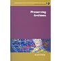 Preserving Archives (Principles and Practice in Records Management and Archives)