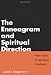 Image of The Enneagram and Spiritual Direction: Nine Paths to Spiritual Guidance