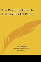 The primitive church and the See of Peter