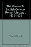The Venerable English College, Rome : a history : 1579-1979