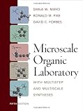 Microscale Organic Laboratory: with Multistep and Multiscale Syntheses