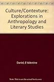 Culture/contexture : explorations in anthropology and literary studies