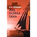 Ans dunkle Ufer