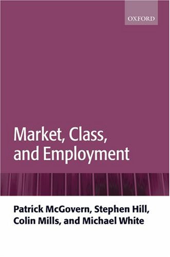 Market, Class, and Employment