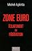 Zone Euro : �clatement ou f�d�ration