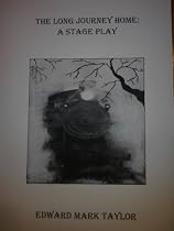 Click to Download Free Kindle Book -> The Long Journey Home: A Stage Play