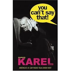You Can't Say That! Common Sense from America's Number One Gay Radio Talk Show Host