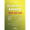 Es gibt keine L�sung - hier ist sie!: Schwingungserh�hung durch Lichtsymbole