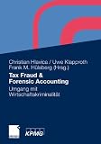 Produkt-Bild: Tax Fraud & Forensic Accounting: Umgang mit Wirtschaftskriminalit&auml;t