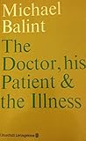 The doctor, his patient and the illness