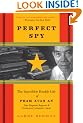 Perfect Spy: The Incredible Double Life of Pham Xuan An, Time Magazine Reporter and Vietnamese Communist Agent