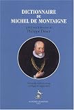 Dictionnaire de Michel de Montaigne par Desan