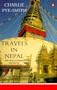 Travels in Nepal: The Sequestered Kingdom (Penguin Travel Library)